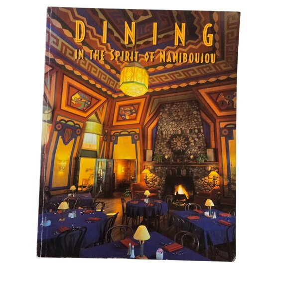 Dining In The Spirit Of Naniboujou Lodge1999 Cookbook Grand Marais Minnesota - Picture 16 of 16